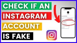 How To Check If An Instagram Account Is Fake Or Real? in 2024