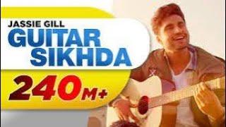 Guitar Sikhda Official Video _ Jassi Gill _ Jaani _ B Praak _ Arvindr Khaira _ Punjabi Songs 2018_