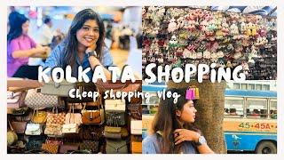 Kolkata shopping vlog ️ Kolkata cheap shopping New Market Kolkata 