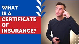 What is a Certificate of Insurance?