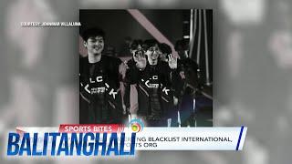 Apat na MLBB players ng Blacklist International kumalas na sa ESports Org  Balitanghali