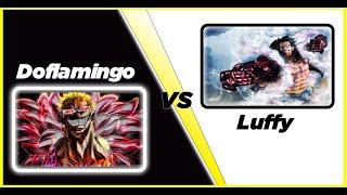 LUFFY VS DOFLAMINGO COMPLETO