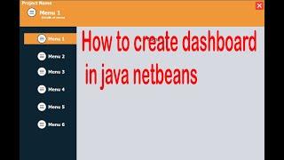 Java Project Tutorials - Part 3. How to create #Dashboard in #Java #Netbeans