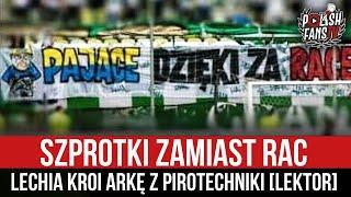 Szprotki zamiast rac - Lechia kroi Arkę z pirotechniki LEKTOR 19.05.2024 r.