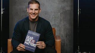 7 Leadership Principles for a Church That Lasts New Book From Craig Groeschel Lead Like It Matters