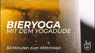 Bieryoga mit dem Yogadude