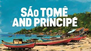 Sao Tome and Principe Explained in 11 Minutes History Geography & Culture