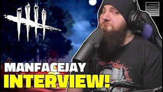 ManFaceJay Interview Dead By Daylight Podcast Episode 4