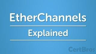 EtherChannel Explained  Concept & Configuration