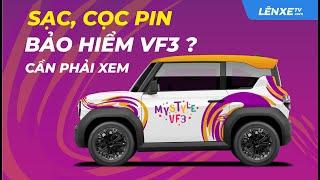 Vấn đề SẠC Phí CỌC PIN BẢO HIỂM cho VF3 người mới cần phải xem kỹ