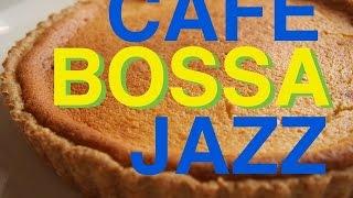 ジャズ＆ボサノバBGM ！カフェ BGM！作業用や勉強用にも！JAZZ＋BOSSAでオシャレでゆったりタイム！！