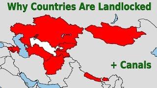 Why Countries Are Landlocked + Canals