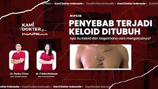 APA ITU KELOID DAN BAGAIMANA CARA MENGATASINYA? SIMAK PENJELASANNYA Subtitle Indonesia  #28