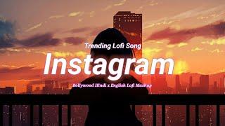 Best Of Bollywood Hindi Lofi Slowed X Reverb Insta Viral Lo-Fi Mix Mashup-Insta reels aSong Memori