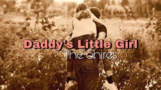Daddy’s Little Girl - The Shires Lyrics Video Father’s Day Special