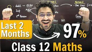 Class 12 Maths for Board Exam  Last 2 Months Strategy