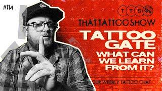 TattooGate. What can we LEARN from it