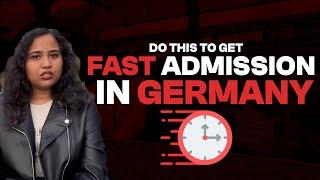 HOW LONG DOES IT TAKE TO GET ADMISSION FROM GERMAN UNIVERSITY?