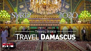 【4K】2 ¼ HOURS  Visiting Damascus - SYRIA 2020  UltraHD Travel Video