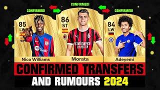 FIFA 25  NEW CONFIRMED TRANSFERS & RUMOURS  ft. Morata Nico Williams Adeyemi... etc