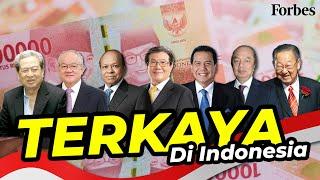 ORANG TERKAYA Di INDONESIA 2024 versi Forbes TERBARU