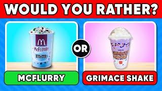 Would You Rather?  Sweets Edition Junk Food Edition