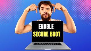 Is Secure Boot Turned On?  How to Enable Secure Boot in Windows 11