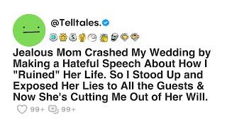 Jealous Mom Crashed My Wedding by Making a Hateful Speech About How I Ruined Her Life. So I...