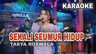 Sekali Seumur Hidup Karaoke Tasya Rosmala Adella