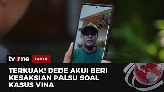 Dede Beberkan Kebohongan saat Dimintai Keterangan Kasus Vina pada Tahun 2016  Fakta tvOne