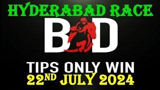 HYDERABAD RACE TIPS  22072024  HORSE RACING  HYDERABAD HORSE RACE TIPS  HORSE @TIPSONLYWIN