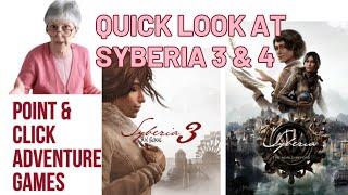 Quick Look at SYBERIA 3 and 4  Point-and-Click Adventure Games