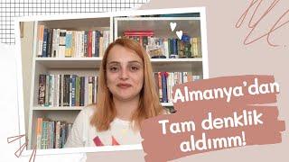 ALMANYA MESLEKİ DENKLİKTAM DENKLİK ALDIM