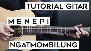 Tutorial Gitar NGATMOMBILUNG - Menepi  Lengkap Dan Mudah