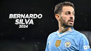 Bernardo Silva - Full Season Show - 2024ᴴᴰ