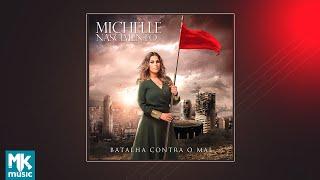  Michelle Nascimento - Batalha Contra o Mal CD COMPLETO