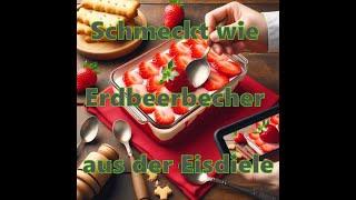 Erdbeer-dessert  -  schnell einfach & MEGA LECKER