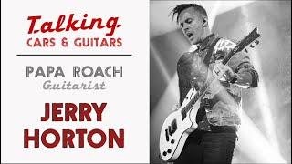 Papa Roach guitarist Jerry Horton  Cars & Guitars