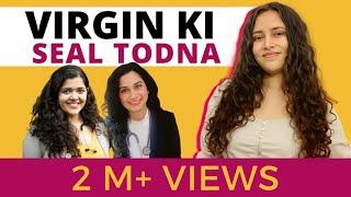 Virgin ki seal todna  PointTohHai by Raina Ft. Dr. Tanaya and Dr. Riddhima