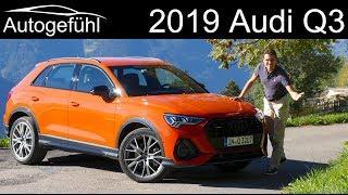 Audi Q3 FULL REVIEW all-new 2019 comparison of trims suspensions engines - Autogefühl