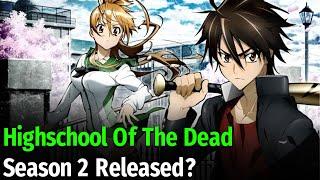 Highschool Of The Dead Season 2 Release Date