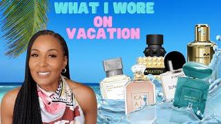 FRAGRANCES I WORE ON A SUMMER VACATION 2022  PERFUME COLLECTION