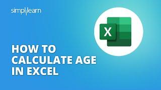 How To Calculate Age In Excel From A Date Of Birth?  Excel Tutorials For Beginners  Simplilearn