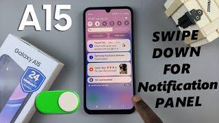 How To Enable Swipe Down For Notification Panel On Samsung Galaxy A15