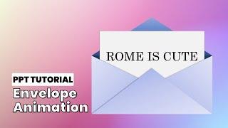 How to make an Envelope Animation on PowerPoint?  PowerPoint Tutorial