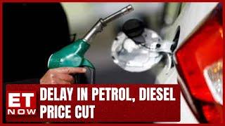 Delay In Petrol Diesel Price Cut  Govt Caution Due To Ref Sea Crisis Issue  ET Now