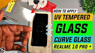 Realme 10 Pro Plus  How to Apply UV Tempered Glass Best Screen Protector for curve display device