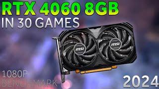 RTX 4060  Test in 30 Games - 1080p Performance Benchmark 2024