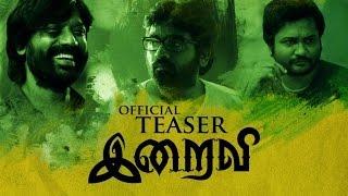 Iraivi - Official Teaser  SJ Surya Vijay Sethupathi Simha  Karthik Subbaraj  Santhosh Narayanan