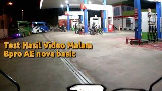 Test Hasil Video Bpro AE Nova Basic - Pulang Kerja Malem